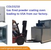 COLO 3210 gas /LPG fired powder coating oven loading to USA from our factory