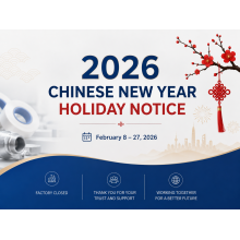 2026 Chinese New Year Holiday Notice | FOREVERSEAL PTFE Tape Manufacturer