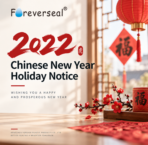 2022 Chinese New Year Holiday Notice | Foreverseal
