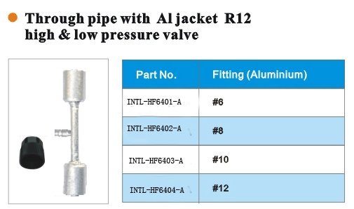 through pipe with aluminum jacket R12 hign & low pressure valve wholesale and retail