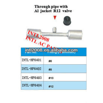 INTL-HF6404 standard through pipe /pipe hose fitting with Al jacket R12 Valve