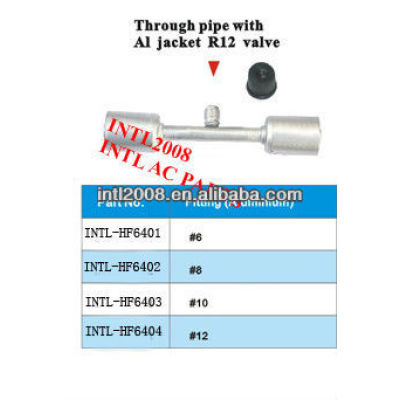 INTL-HF6404 standard through pipe /pipe hose fitting with Al jacket R12 Valve