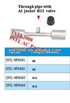 INTL-HF6404 standard through pipe /pipe hose fitting with Al jacket R12 Valve