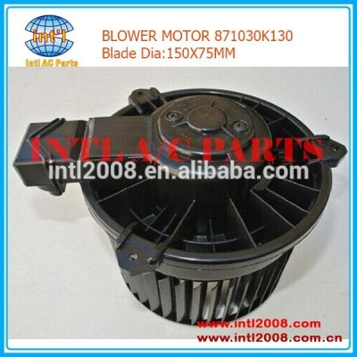 Blade DIA 150X75MM with 12v BLOWER MOTOR AC FAN MOTOR 871030K130 88550-97501 FOR TOYOTA HILUX SR / SRV / SW4 2005- 2010