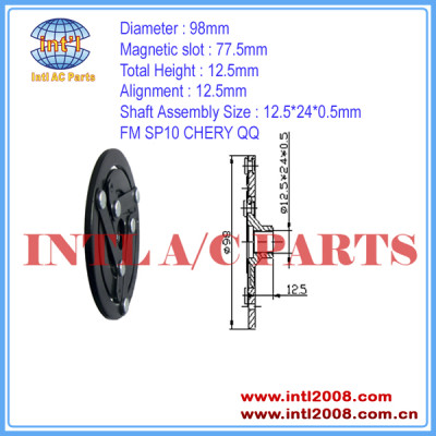 China factory ac clutch hub FM SP10 CHERY QQ auto a/c compressor CLUTCH PLATE mass stock air conditioning Shaft Assembly 12.5*24*0.5mm