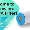 Welcome to the new era of SPA Cartridge Filter!💦✨