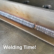 Welding Time!
