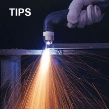 TIPS: Plasma cutting machine and the plasma torch