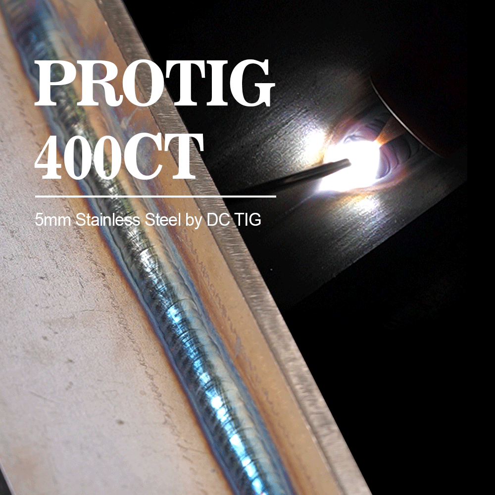 5mm Stainless Steel? One Pass, Perfect Fusion. Meet the Protig-400CT
