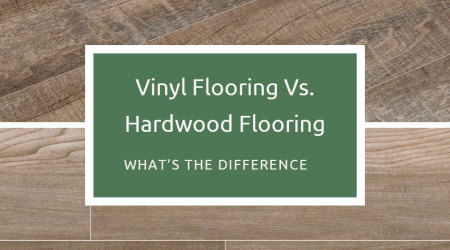 Vinyl Flooring Vs. Hardwood: What’s The Difference?