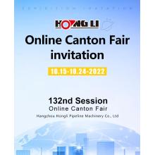 2022 Hongli Pipe Machinery Online Canton Fair Invitation