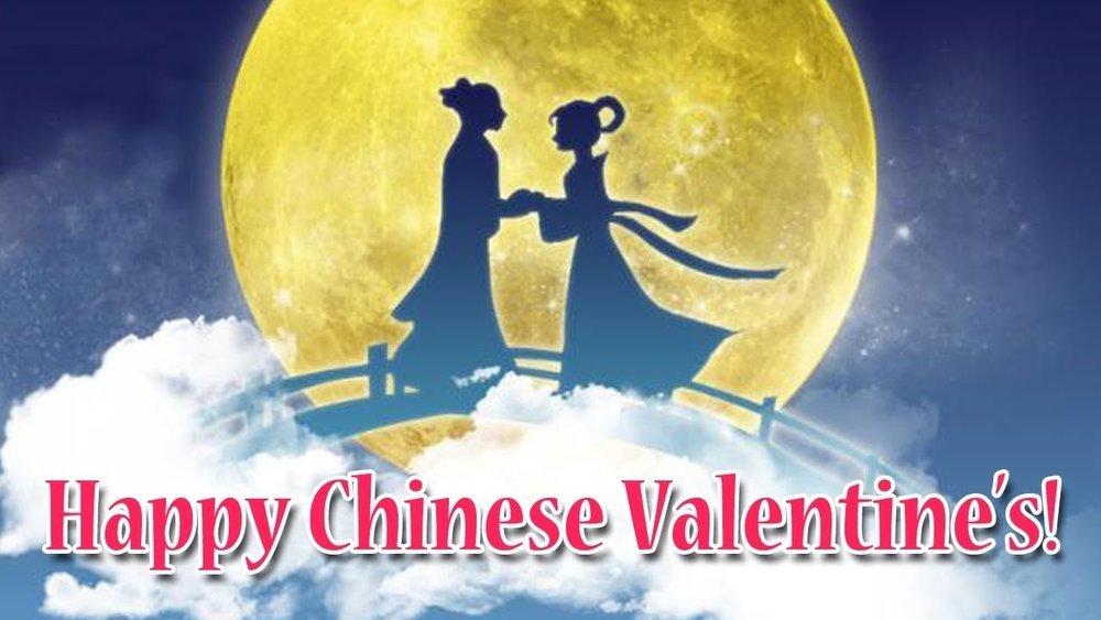 Happy Chinese Valentine's Day