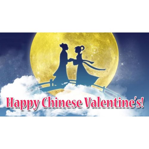 Happy Chinese Valentine's Day