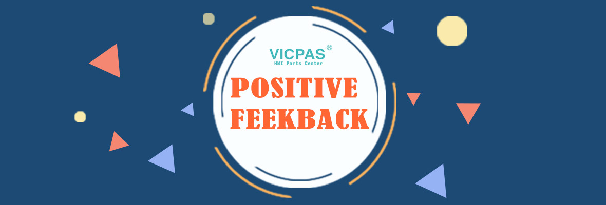 Postive Feedback from VICPAS Customers after make an order of spare parts for HMI