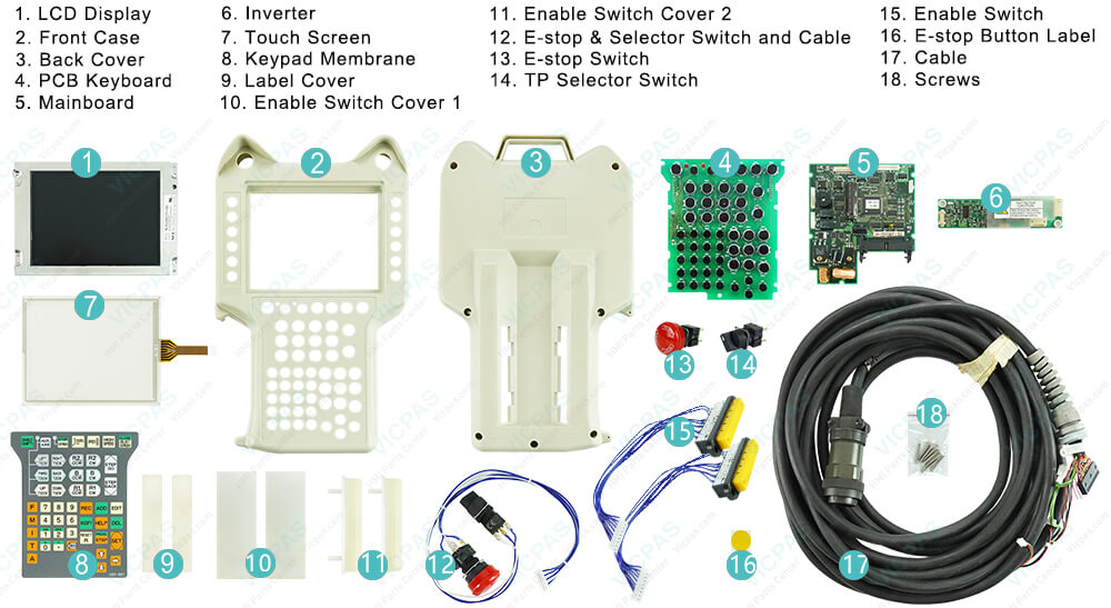 Nachi Fujikoshi RTP 111-15 NACHI Keyboard Membrane, Plastic Shell, LCD Display Panel, Touch Membrane, PCB Keyboard, Mainboard, lnverter, Label Cover, Enable Switch Cover, E-stop & SeIector Switch and Cable, E-stop Switch, TP Selector Switch, Enable Switch, E-stop Button Label, Cable and Screws Replacement Nachi Fujikoshi RTP 111-15 NACHI Keyboard Membrane, Plastic Shell, LCD Display Panel, Touch Membrane, PCB Keyboard, Mainboard, lnverter, Label Cover, Enable Switch Cover, E-stop & SeIector Switch and Cable, E-stop Switch, TP Selector Switch, Enable Switch, E-stop Button Label, Cable and Screws Replacement