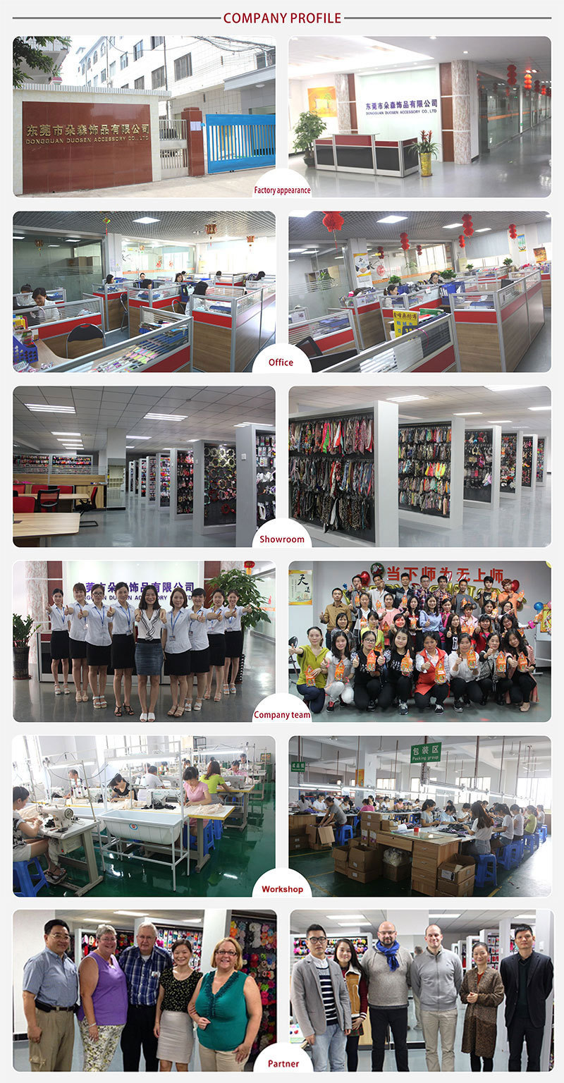 duosen hair accessory company is a manufacturer that has own factory with profetional R&D and work team,attracted numerous of customers to visit our large sample showroom