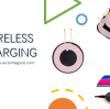Introduction to Wireless Charging (Products Available)