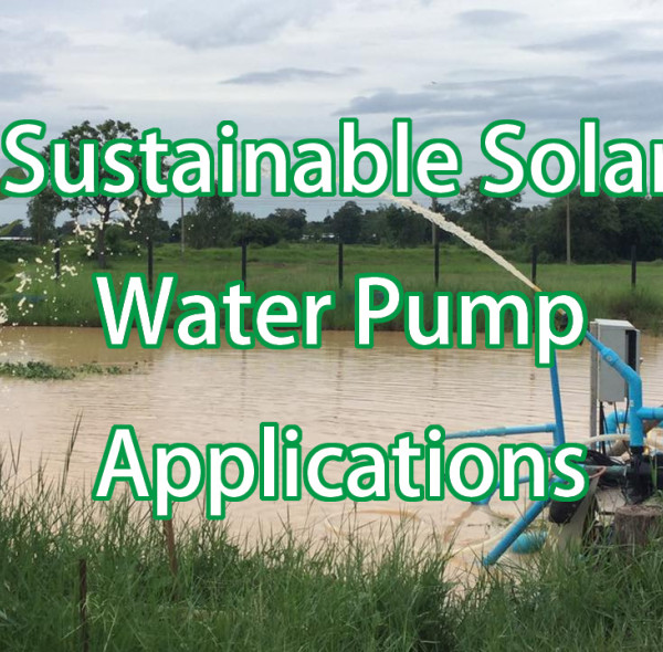 Sustainable Solar Water Pump Applications