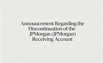 J.P. Morgan Bank Account(63007914577) No Longer in Use