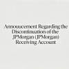 J.P. Morgan Bank Account(63007914577) No Longer in Use