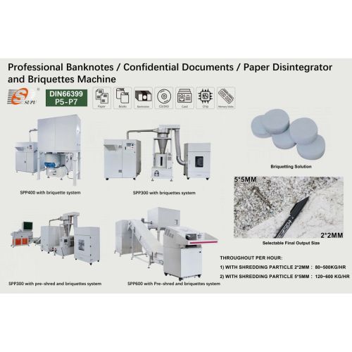 SUPU High Security Paper Disintegrator with Briquetting System