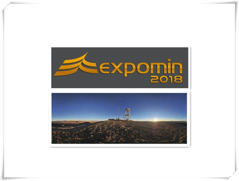 2018, the Chilean mining exhibition EXPOMIN : 23-27 April 2018 Santiago reesker convention center, Chile