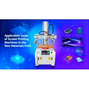 Application Cases of Screen Printing Machines in the New Materials Field