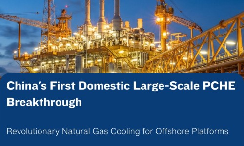 Shenshi consegna il primo PCHE nazionale su larga scala in Cina per il raffreddamento del gas naturale