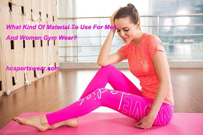 What Is The Best Material For Men And Women Gym Wear