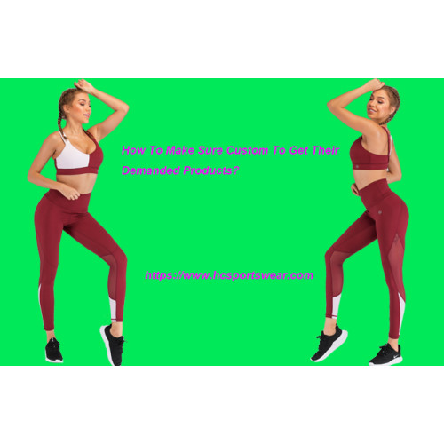 How To Make Sure Customers To Get Their Demanded Products