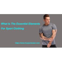 What Is The Essential Elements For Sport Clothing