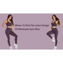 Where to find the latest design of wholesale gym wear?