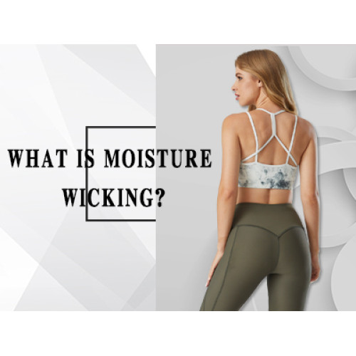 What Is Moisture Wicking?
