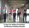 6 Tips For Online Promotion Of Workout Clothes Brands