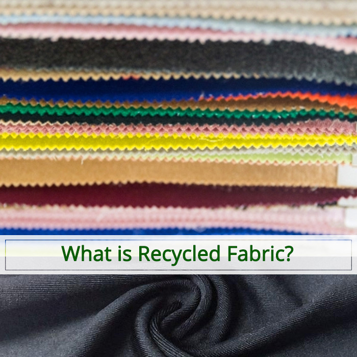 What is Recycled Fabric?