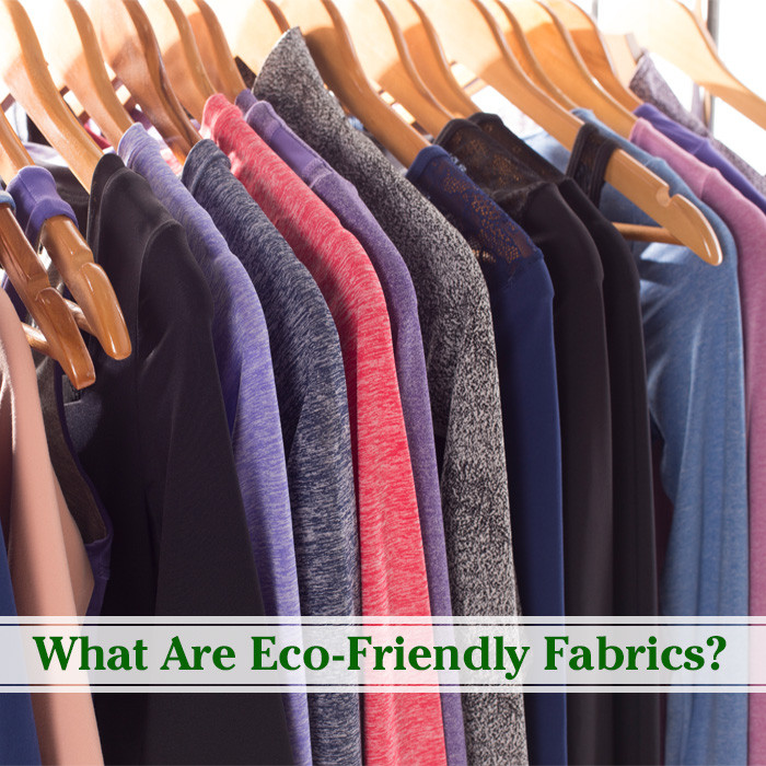 What Are Eco-Friendly Fabrics?