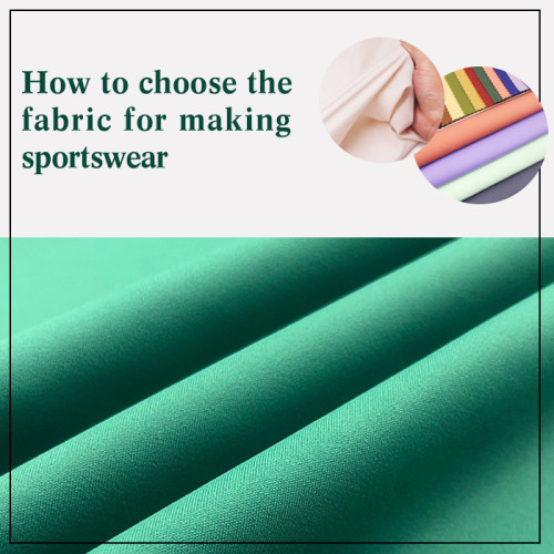 How To Choose The Fabric For Making Sportswear