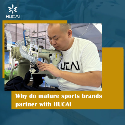 Why Established Sportswear Brands Work with HUCAI