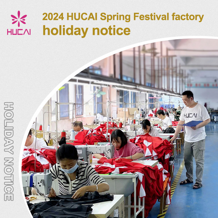 2024 HUCAI Spring Festival Factory Holiday Notice|ODM Sportswear Factory China
