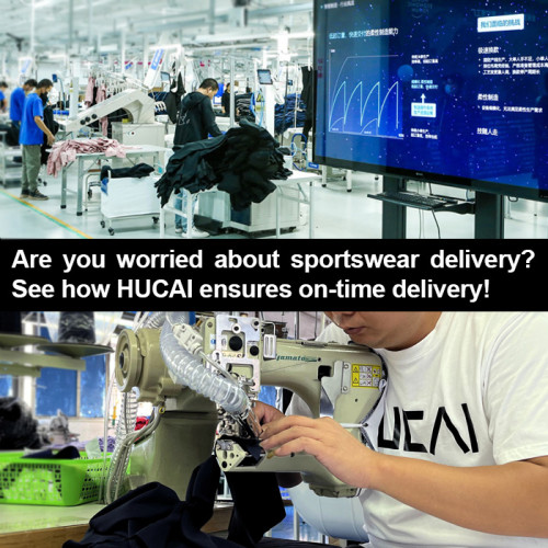 Are you worried about sportswear delivery? See how HUCAI ensures on-time delivery!