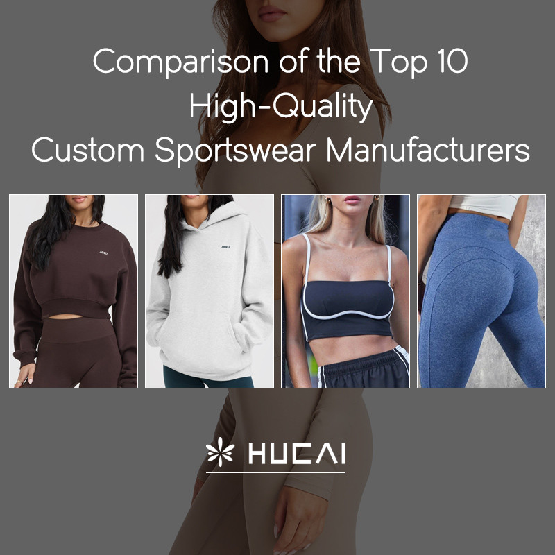 Comparison of the Top 10 High Quality Customized Sportswear Manufacturers