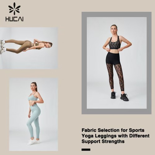 Fabric Selection for Sports Yoga Leggings with Different Support Strengths