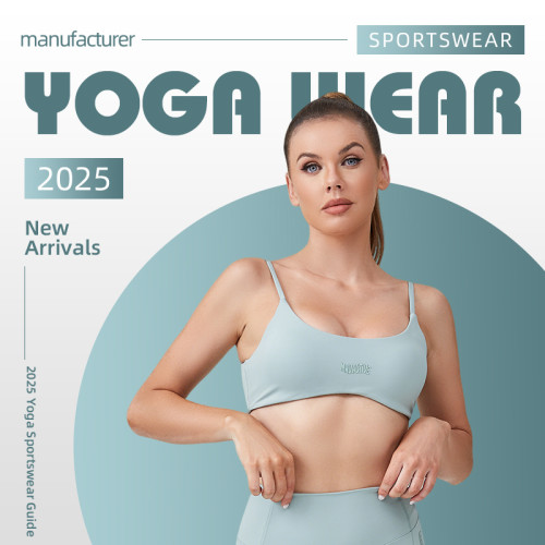 2025 Yoga Activewear Guide: Trends, Craftsmanship, and Manufacturers