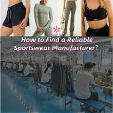How to Find a Reliable Sportswear Manufacturer？
