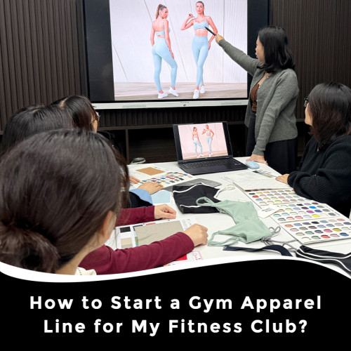 How to Start a Gym Apparel Line for My Fitness Club?