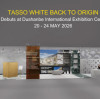 Meet Tasso white At Tajikstan Dushanbe EXPO Center on May 20th.