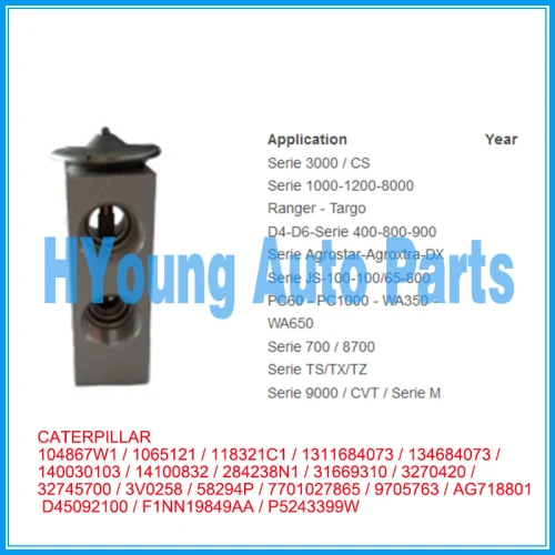 Auto ac Expansion Valve for Caterpillar ranger 1000/ 3000 series 134684073 118321C1 104867W1 1065121 118321C1 1311684073 134684073