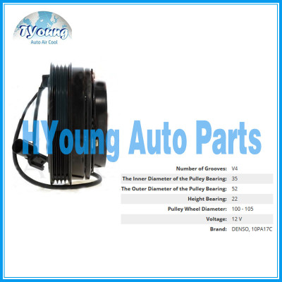10PA17C 12V 4PK 105mm Auto air conditioning compressor clutch for denso 10PA17C vehicle ,bearing 35x52x22 mm