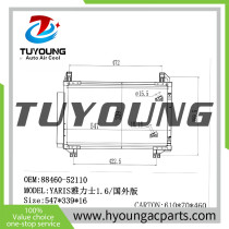 8846052110 8846052130 Auto AC Condensers Toyota Yaris 1.3L 1.5L 547* 339*16mm 88460-52130 CN 3580PFXC