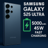 Samsung Galaxy S25 Ultra: 5000mAh Battery & 45W Fast Charging